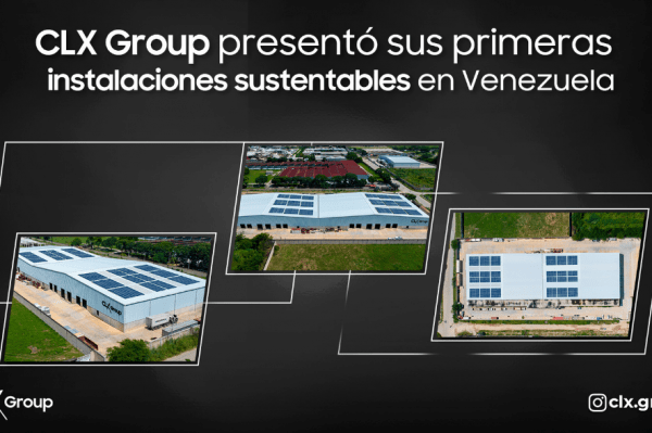 CLX Group presentó sus primeras instalaciones sustentables en Venezuela